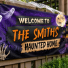 Custom Haunted Home Banner - Personalized Halloween Decor Gifts For Mom, Dad, Brother, Sister - Ghosts And Spirits Welcome Here
