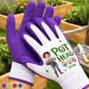 Custom Coated Grip Gardening Gloves - Personalized Birthday Garden Gifts For Gardeners - Pot Head