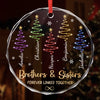 Custom Circle Glass Ornament - Personalized Christmas Birthday Gifts For Mom, Dad, Brother, Sister - Linked By Endless Love