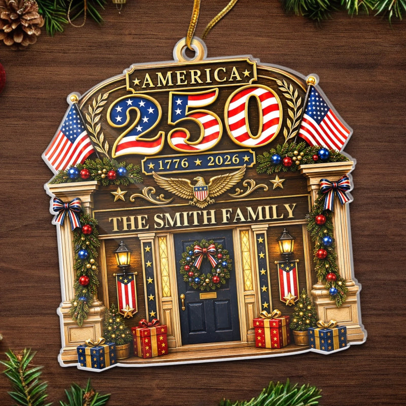 Custom Acrylic Ornament - Personalized America 250th Anniversary Christmas Gifts For Mom, Dad, Brother, Sister - Forever Free And United