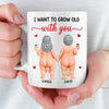 Custom Mug - Personalized Anniversary Wedding Gifts For Husband And Wife, Him And Her - Growing Old Together With You