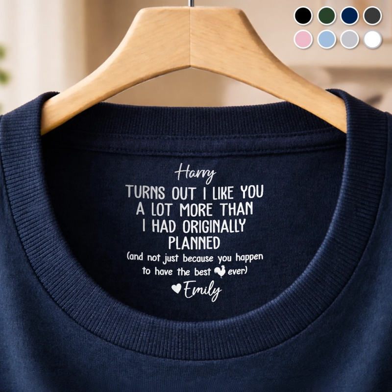Custom Inside Neck Print T-Shirt - Personalized Anniversary Wedding Gifts For Husband And Wife, Him And Her - Better Together Always