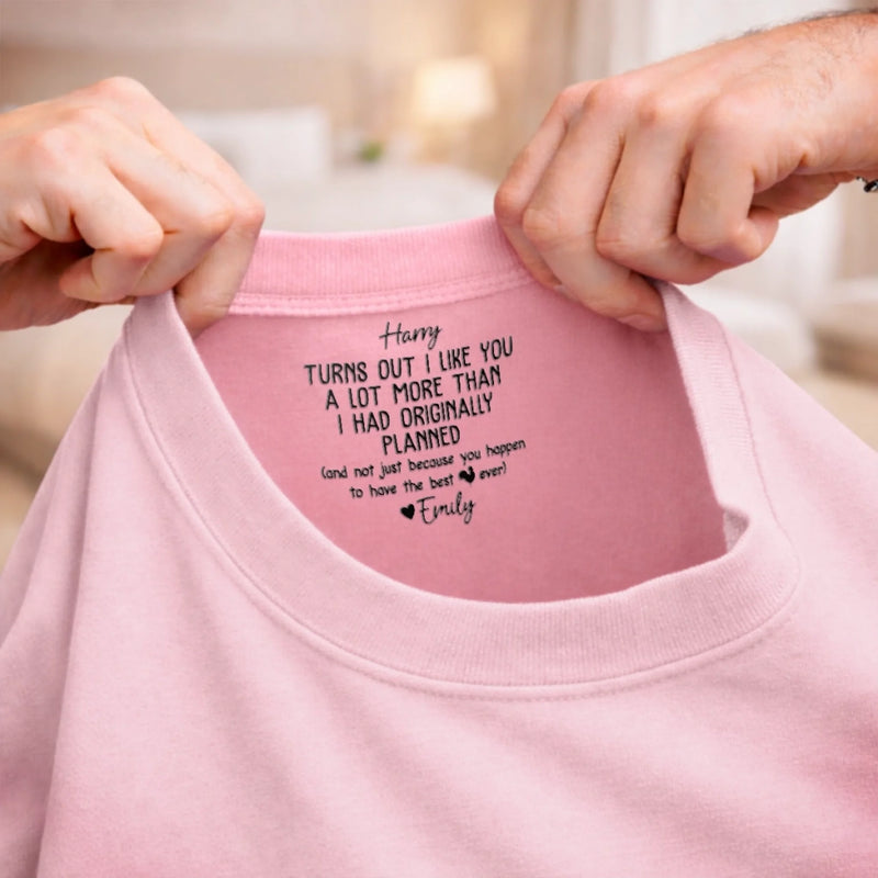 Custom Inside Neck Print T-Shirt - Personalized Anniversary Wedding Gifts For Husband And Wife, Him And Her - Better Together Always