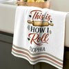 Custom Kitchen Towel - Personalized Birthday Gifts For Wife, Daughter, Besties, Sisters, Granddaughter, Grandma, Mom, Yourself - Flour Power