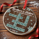 Custom Scrabble Circle Glass Ornament - Personalized Christmas Birthday Gifts For Brothers, Sisters - Connected Forever As One Family
