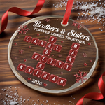 Custom Scrabble Circle Glass Ornament - Personalized Christmas Birthday Gifts For Mom, Dad, Brother, Sister - Side By Side Always Connected