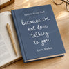 Custom Hardcover Journal - Personalized  Memorial Sympathy Gifts For Loss Of Mom, Dad - My Heart Still Talks To You