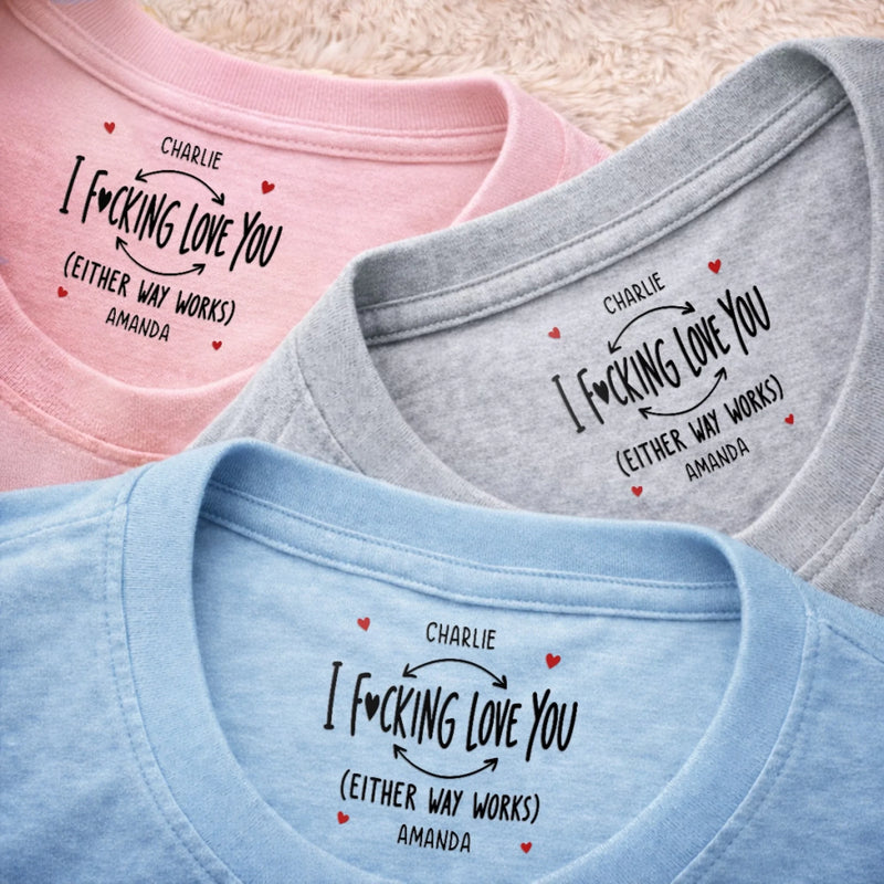 Custom Inside Neck Print T-Shirt - Personalized Anniversary Wedding Gifts For Husband And Wife, Him And Her - Hidden Love Message