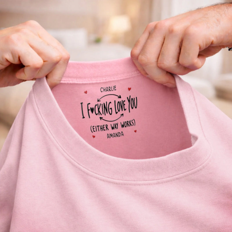 Custom Inside Neck Print T-Shirt - Personalized Anniversary Wedding Gifts For Husband And Wife, Him And Her - Hidden Love Message