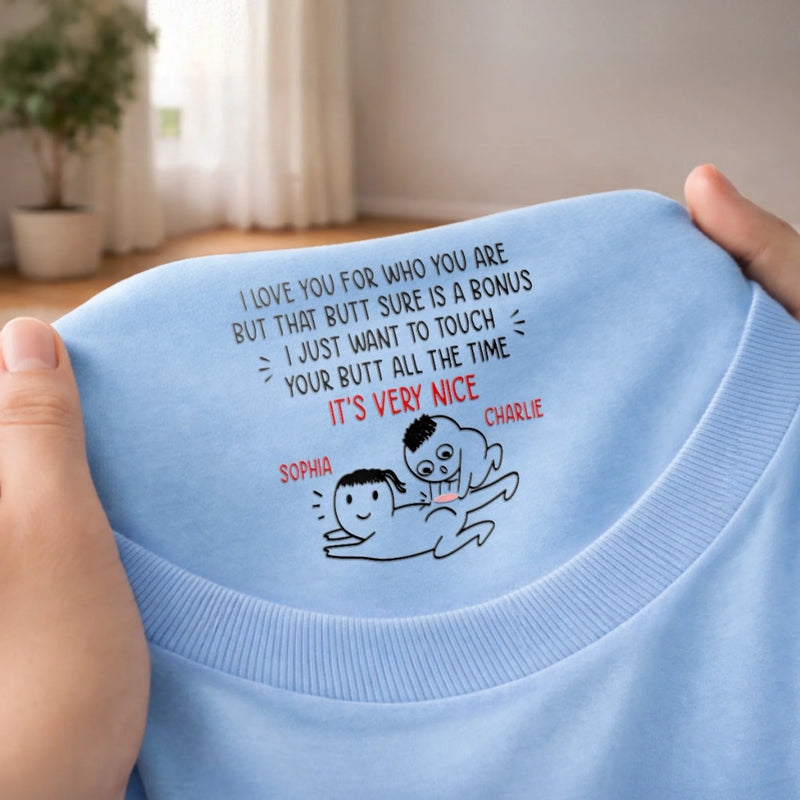 Custom Inside Neck Print T-Shirt - Personalized Anniversary Wedding Gifts For Husband And Wife, Him And Her - That Butt Is Bonus