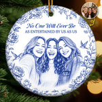 Custom Photo Ceramic Ornament - Personalized Best Friend Christmas Birthday Gifts For Women, Besties, Sisters, BFF - Friends Make The World Brighter