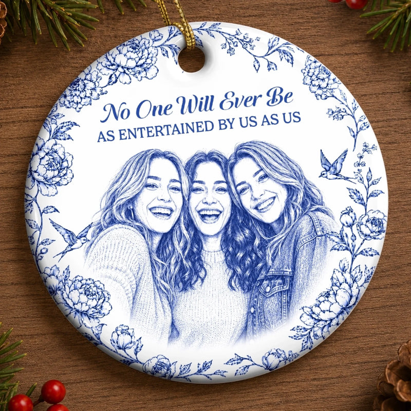 Custom Photo Ceramic Ornament - Personalized Best Friend Christmas Birthday Gifts For Women, Besties, Sisters, BFF - Friends Make The World Brighter