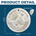 Custom Ceramic Ornament - Personalized Christmas Memorial Sympathy Gifts For Loss Of Mom, Dad - Your Memory Lives On Forever Here