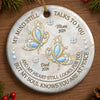 Custom Ceramic Ornament - Personalized Christmas Memorial Sympathy Gifts For Loss Of Mom, Dad - Your Memory Lives On Forever Here