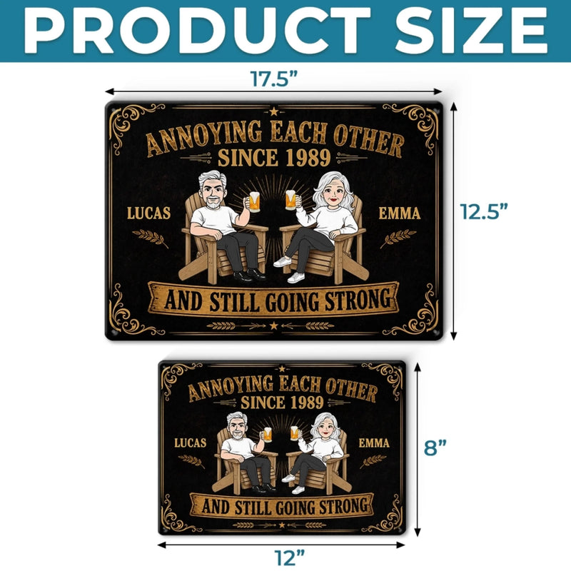 Custom Home Decor Metal Sign - Personalized Anniversary Wedding Gifts For Husband And Wife, Him And Her - Forever Annoying, Forever Loved