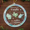 Custom Long Distance Acrylic Ornament - Personalized Christmas Birthday Gifts For Mom, Dad, Brother, Sister - Miles Apart Always In Heart