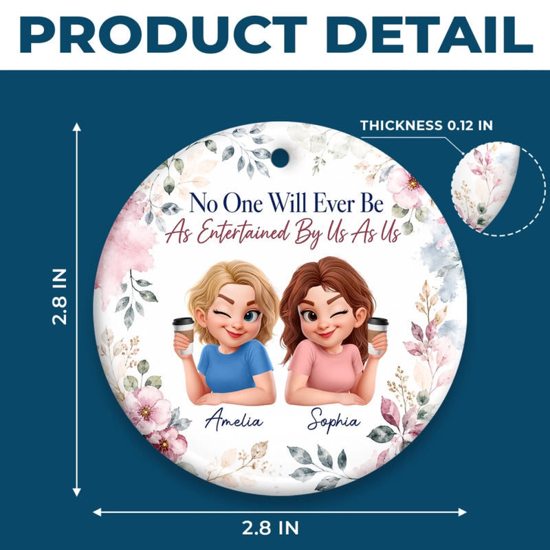 Custom Ceramic Ornament - Personalized Best Friend Christmas Birthday Gifts For Women, Besties, Sisters, BFF - Never Walk Alone, Besties