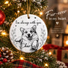 Custom Photo Ceramic Ornament - Personalized Pet Christmas Memorial Sympathy Gifts For Dogs, Cats - Forever Present In Heart