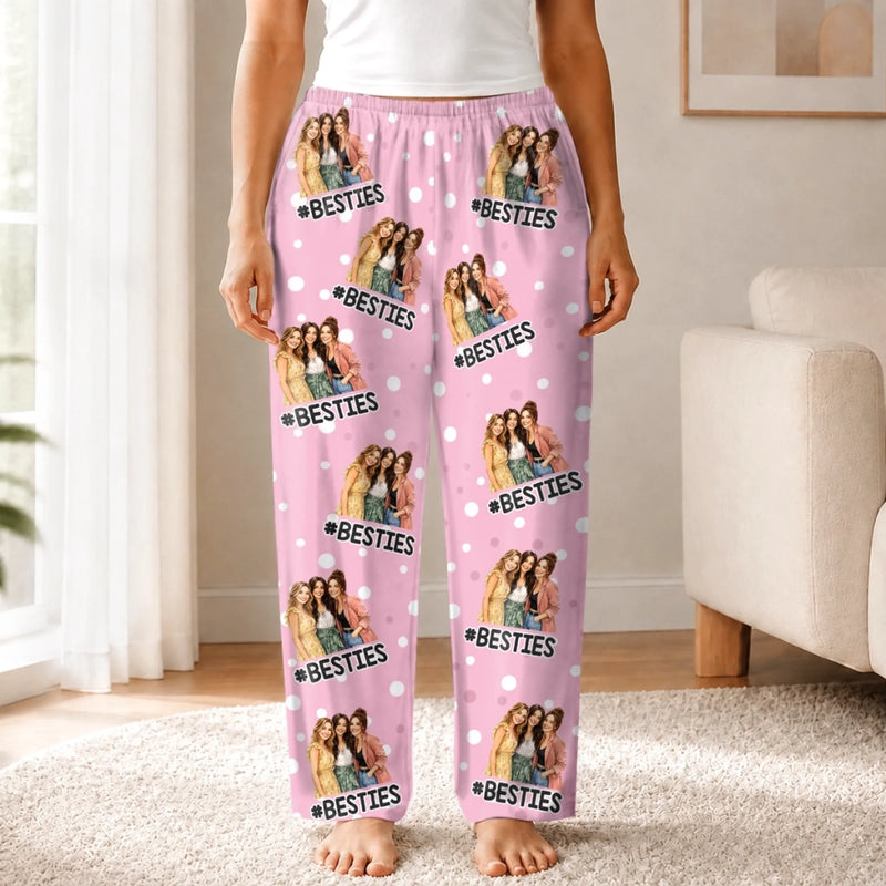 Custom Photo Pajama Pants - Personalized Best Friend Christmas Birthday Gifts For Women, Besties, Sisters, BFF - Sisterhood In Cozy Pjs