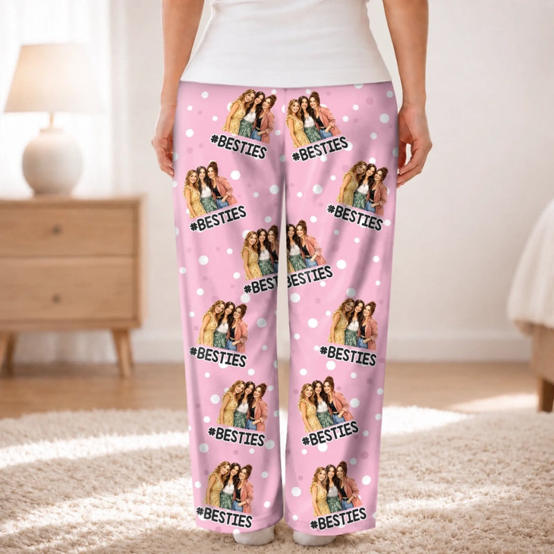 Custom Photo Pajama Pants - Personalized Best Friend Christmas Birthday Gifts For Women, Besties, Sisters, BFF - Sisterhood In Cozy Pjs