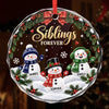 Custom Circle Glass Ornament - Personalized Christmas Birthday Gifts For Mom, Dad, Brother, Sister - Snow Much Sibling Love