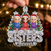 Custom Acrylic Ornament - Personalized Best Friend Christmas Birthday Gifts For Women, Besties, Sisters, BFF - Besties Under The Tree