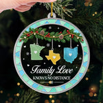 Family Love Knows No Distance Christmas Ornament - Family Keepsake Ornament