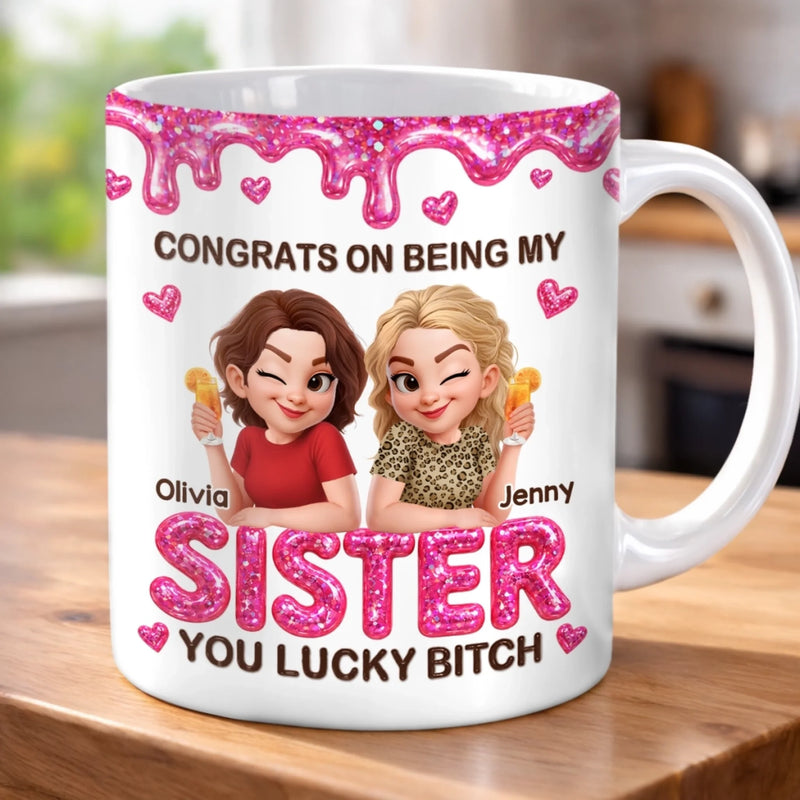 Custom 3D Inflated Effect Printed Mug - Personalized Best Friend Birthday Gifts For Women, Besties, Sisters, BFF - Slay Together, Stay Together