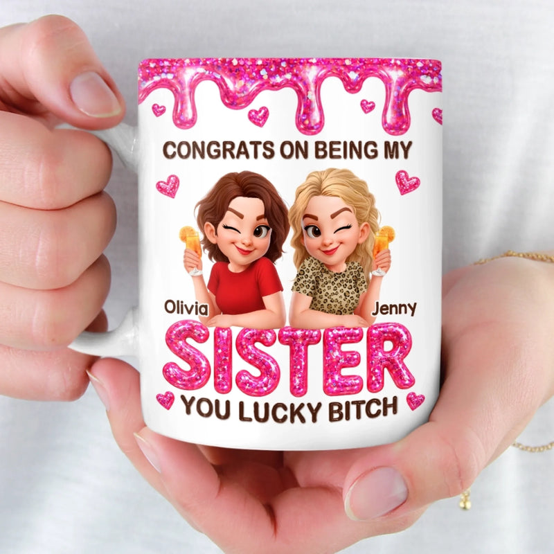 Custom 3D Inflated Effect Printed Mug - Personalized Best Friend Birthday Gifts For Women, Besties, Sisters, BFF - Slay Together, Stay Together