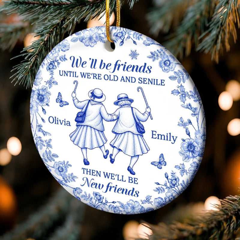 Custom Ceramic Ornament - Personalized Best Friend Christmas Birthday Gifts For Women, Besties, Sisters, BFF - Always In Step