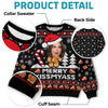 Custom Photo Funny Ugly Sweatshirt - Personalized Christmas Birthday Gifts For Wife, Daughter, Besties, Sisters, Granddaughter, Grandma, Mom, Yourself - Merry Kissmyass Era