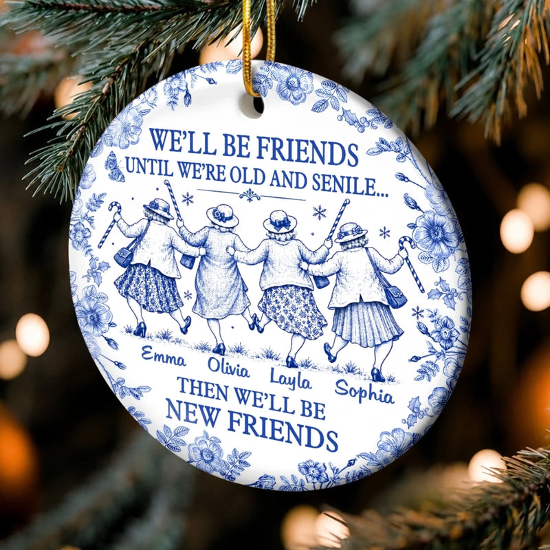 Custom Ceramic Ornament - Personalized Best Friend Christmas Birthday Gifts For Women, Besties, Sisters, BFF - Still Laughing Together