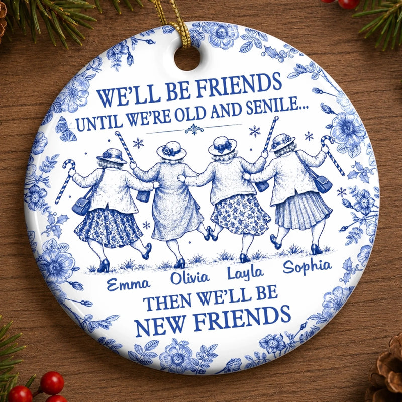 Custom Ceramic Ornament - Personalized Best Friend Christmas Birthday Gifts For Women, Besties, Sisters, BFF - Still Laughing Together