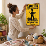 Custom Crazy Crochet Lady Gifts - Personalized Metal Sign