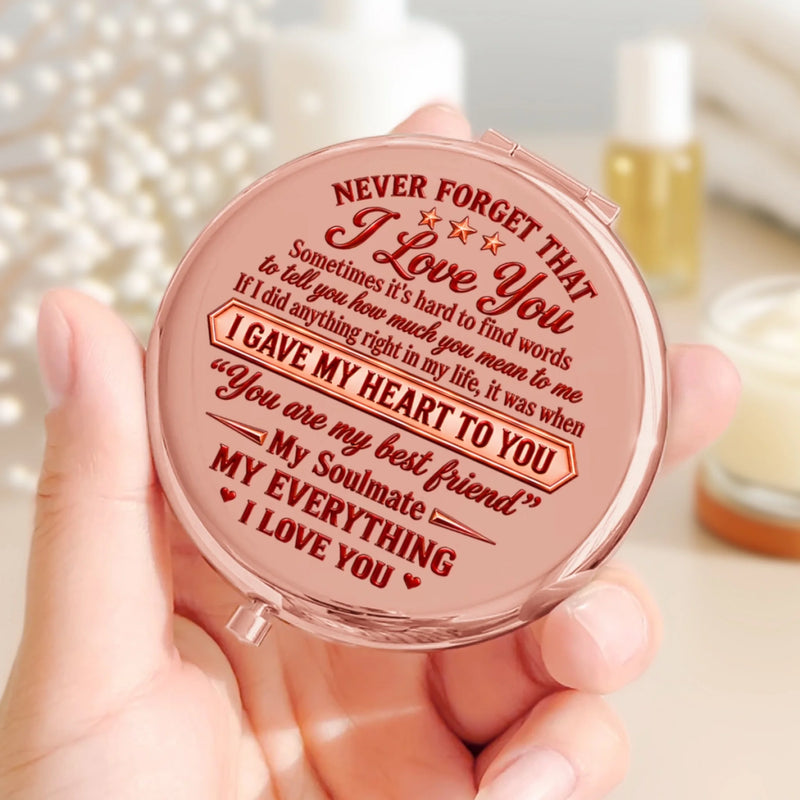 Custom Name Love Never Forget That I Love You Anniversary Gifts For Wife - Personalized Compact Mirror