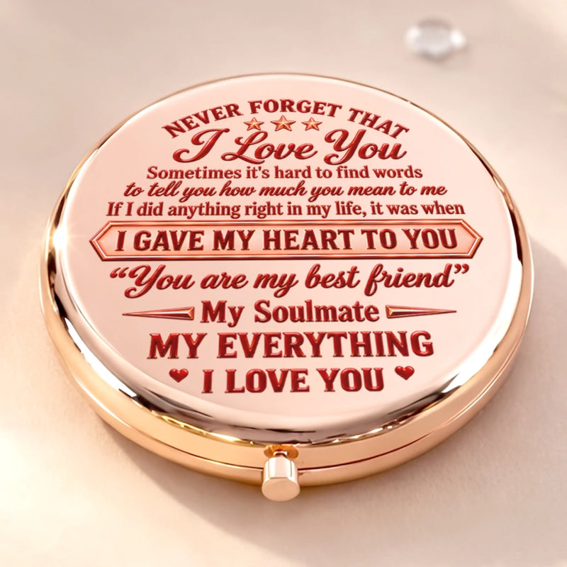 Custom Name Love Never Forget That I Love You Anniversary Gifts For Wife - Personalized Compact Mirror