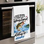 Custom Name Funny Fishing Legend Gifts for Men - Personalized Kitchen Towel