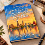 Custom Life Is A Journey Best Traveled Together Couple Gifts - Personalized Hardcover Journal