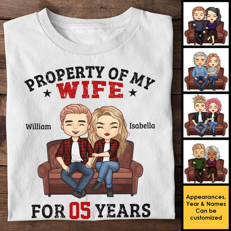 Property Of My Wife For Many Years - Gift For Couples, Husband Wife, Personalized Unisex T-shirt, Hoodie