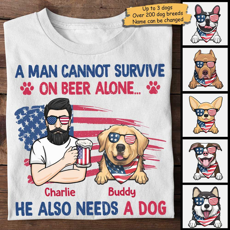 Man Cannot Survive On Beer Alone - Gift For 4th Of July - Personalized Unisex T-Shirt