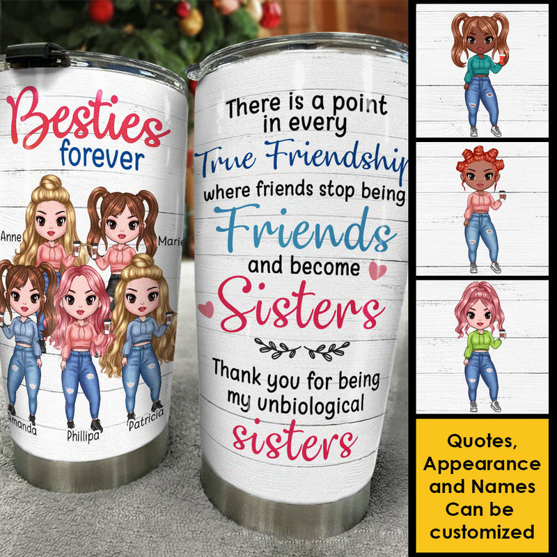 Besties Forever - Thank You For Being My Unbiological Sisters - Personalized Tumbler