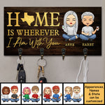 Home Is Wherever I Am With You - Personalized Key Hanger, Key Holder - Anniversary Gifts, Gift For Couples, Husband Wife