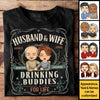 Husband & Wife Are Drinking Buddies For Life - Personalized Unisex T-Shirt, Hoodie, Sweatshirt - Gift For Couple, Husband Wife, Anniversary, Engagement, Wedding, Marriage Gift