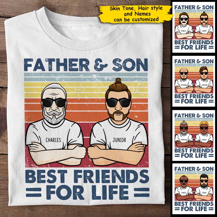 Father & Son, Best Friends For Life - Personalized Unisex T-Shirt
