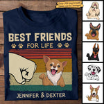 Best Friends For Life Me And My Dogs - Gift For Dog Lovers, Personalized Unisex T-Shirt
