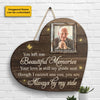 Though I Can't See You, You're Always By My Side - Upload Image, Personalized Shaped Wood Sign