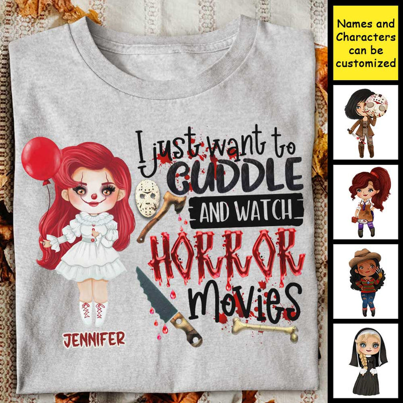 I Just Want To Cuddle And Watch Horror Movies - Personalized Unisex T-Shirt, Halloween Ideas.