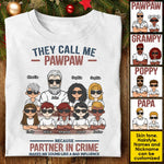 They Call Me Grandpa - Personalized Unisex T-Shirt, Hoodie