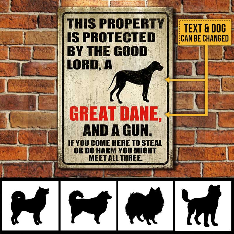 This Property Is Protected By The Good Lord, My Dog And A Gun - Funny Personalized Dog Metal Sign