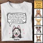 I Know I'm Just A Dog But I'll Always Be By Your Side - Personalized Unisex T-Shirt